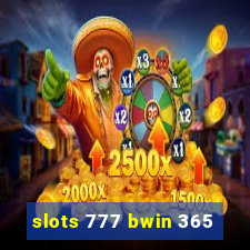 slots 777 bwin 365